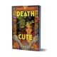 Death Meets Cute: A Cosy Grumpy x Sunshine Romantasy from the Author of the Adenashire Series