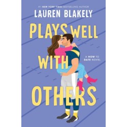 Plays Well with Others: A Fake Dating Friends to Lovers Sports Romance (How to Date Book 2)