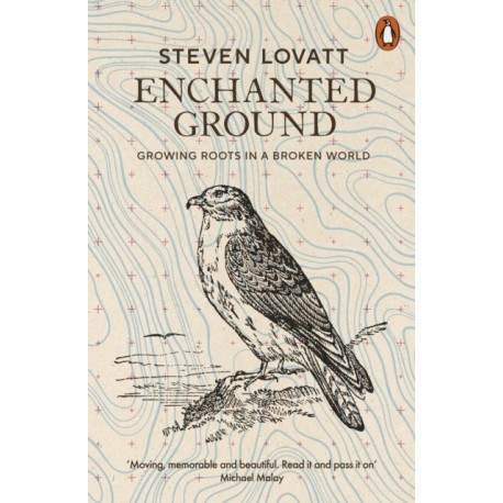 Enchanted Ground: Growing Roots in a Broken World