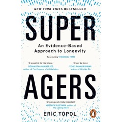 Super Agers: An Evidence-Based Approach to Longevity