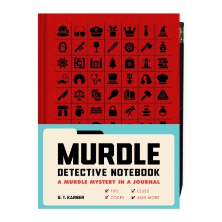 Murdle Detective Notebook: A Murdle Mystery in a Journal—with Tips, Codes, Clues, and More