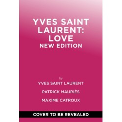 Yves Saint Laurent: Love: New Edition