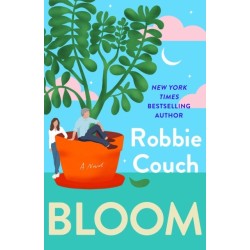 Bloom: A Novel