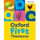 Oxford First Thesaurus: An illustrated thesaurus for children age 5+
