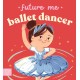 Future Me: Ballet Dancer