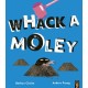 Whack a Moley