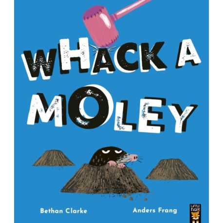 Whack a Moley