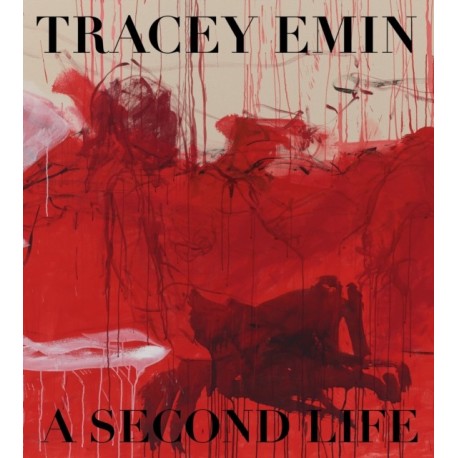 Tracey Emin: A Second Life