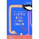 A Little Egg, a Tiny Crack
