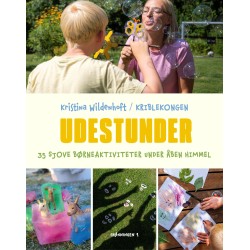 Udestunder: 35 sjove børneaktiviteter under åben himmel