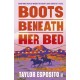Boots Beneath Her Bed