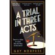 A Trial in Three Acts