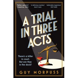 A Trial in Three Acts