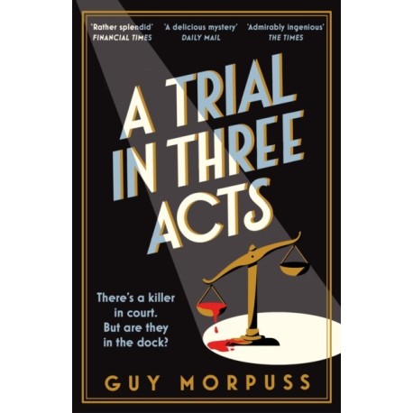 A Trial in Three Acts