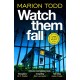 Watch Them Fall: A must-read Scottish police procedural from one of tartan noir's greatest