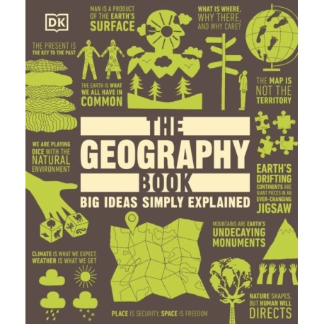 The Geography Book: Big Ideas Simply Explained