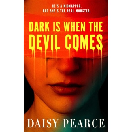 Dark is When the Devil Comes: the chilling and gripping kidnap horror