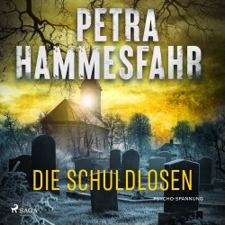 Die Schuldlosen: Die Tiefen der menschlichen Abgründe - Hammesfahrs düsterer Kriminalroman jetzt in überarbeiteter Ne