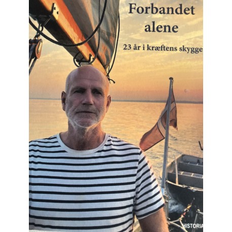 Forbandet alene: 23 år i kræftens skygge