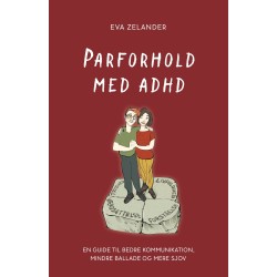 Parforhold med ADHD: En guide til bedre kommunikation, mindre ballade og mere sjov