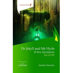 Dr Jekyll and Mr Hyde: 25 Key Quotations for GCSE
