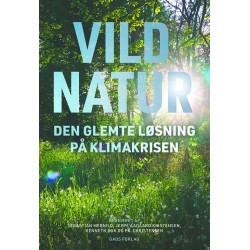 Vild natur: Den glemte løsning på klimakrisen