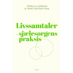 Livssamtaler: sjælesorgens praksis