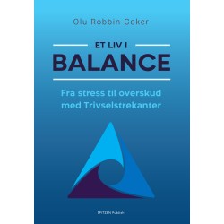 Et liv i balance: Fra stress til overskud med Trivselstrekanter  