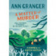A Matter of Murder: Campbell & Carter mystery 7
