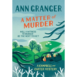 A Matter of Murder: Campbell & Carter mystery 7