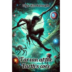 Tarzan at the Earth's core (Edition2024)