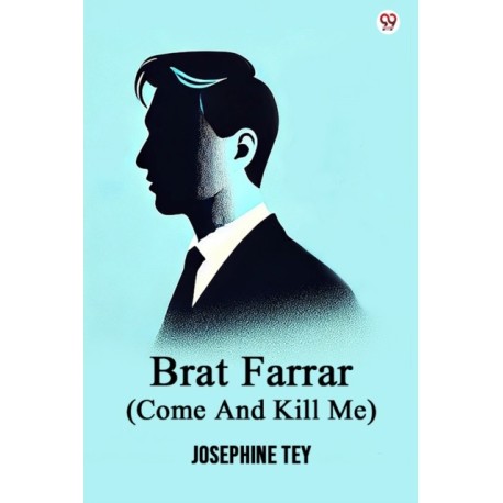 Brat Farrar (Come And Kill Me) (Edition1)