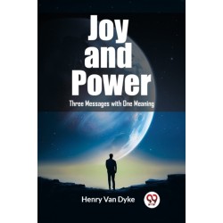 Joy and PowerThree Messages with One Meaning (Edition2023)