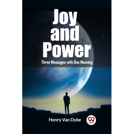 Joy and PowerThree Messages with One Meaning (Edition2023)