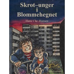 Skrot–unger i Blommehegnet