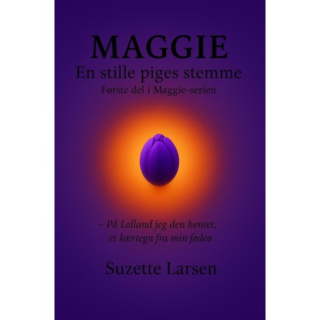 Maggie - En stille piges stemme: Første del i Maggie-serien