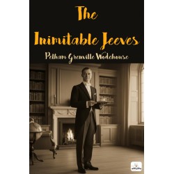 The Inimitable Jeeves: (Illustrated)