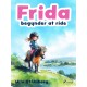 Frida begynder at ride