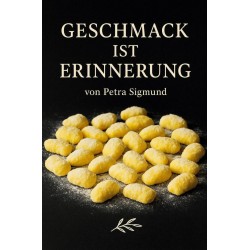 Geschmack ist Erinnerung