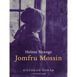 Jomfru Mossin: Historisk roman
