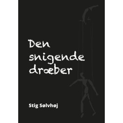 Den Snigende Dræber: Livet med en Covert Narcissist - baseret på virkelige handlinger