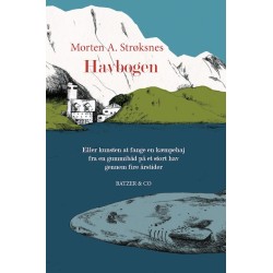 Havbogen: Eller kunsten at fange en kæmpehaj fra en gummibåd på et stort hav gennem fire årstider