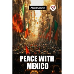 Peace with Mexico