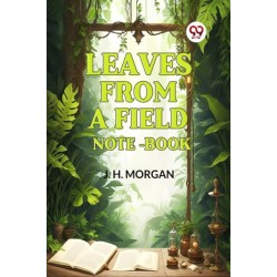 Leaves from a Field Note-Book (Edition2024)