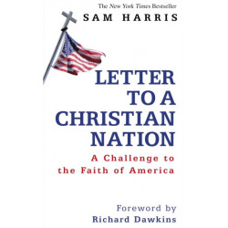 Letter to a Christian Nation: A Challenge to the Faith of America