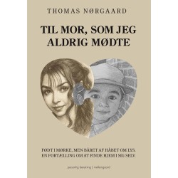 Til mor, som jeg aldrig mødte