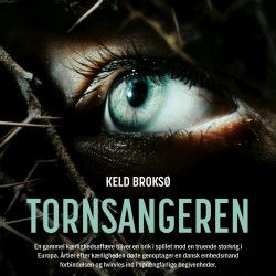 Tornsangeren: En gammel kærlighedsaffære bliver en brik i spillet mod en truende storkrig i Europa.