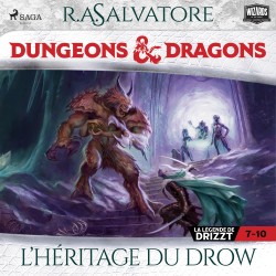 Compilation Dungeons & Dragons 7-10 : L’Héritage du Drow