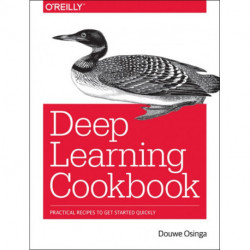 Deep Learning Cookbook: Practical recipes to get started quickly