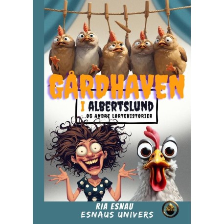 GÅRDHAVEN I ALBERTSLUND: ...OG ANDRE LORTEHISTORIER
